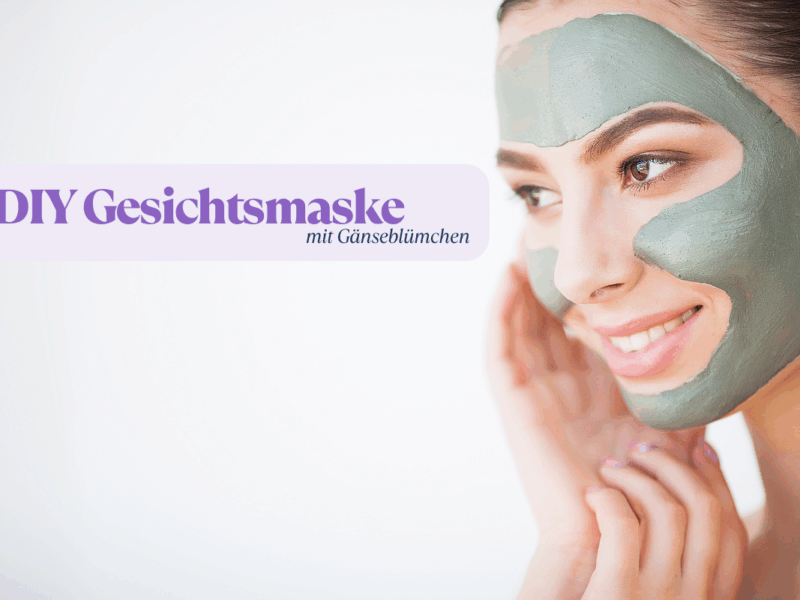 DIY Gesichtsmaske mit Ganseblümchen