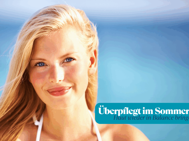 Überpflegt im Sommer