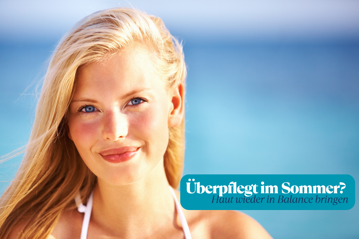 Überpflegt im Sommer